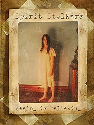 Spirit Stalkers (2012) starring Steve Hudgins on DVD
